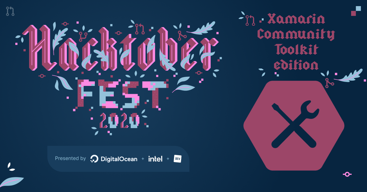 join-hacktoberfest-at-the-xamarin-community-toolkit-from-xamarin-blog-img-0
