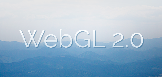 article-image-webgl-20-what-you-need-know